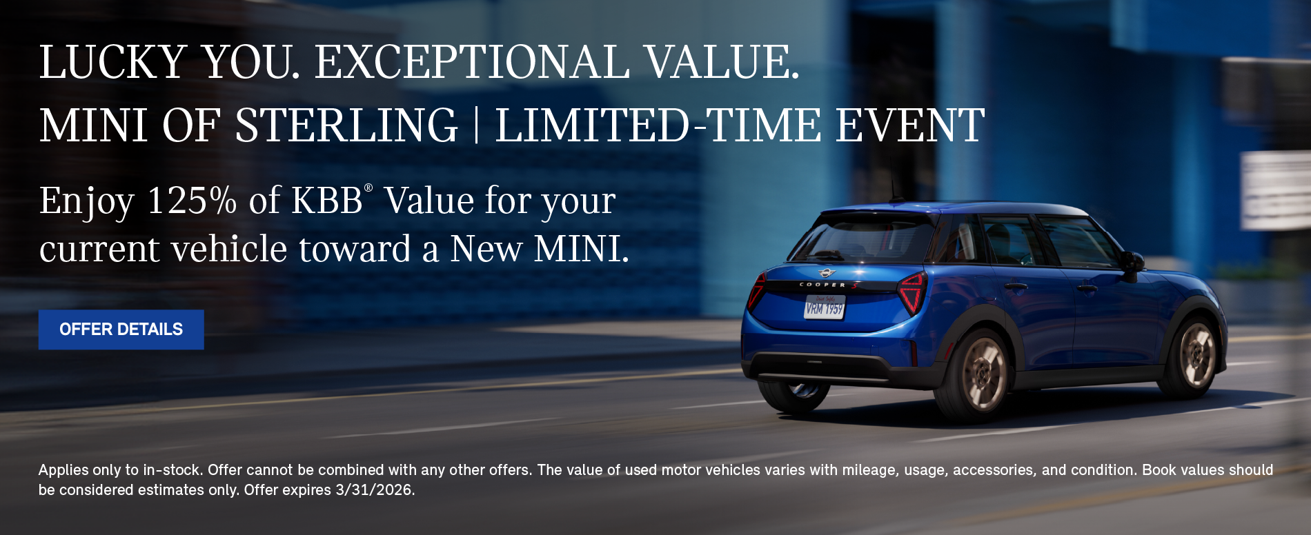 lucky you 125% of KBB value for your current vehicle